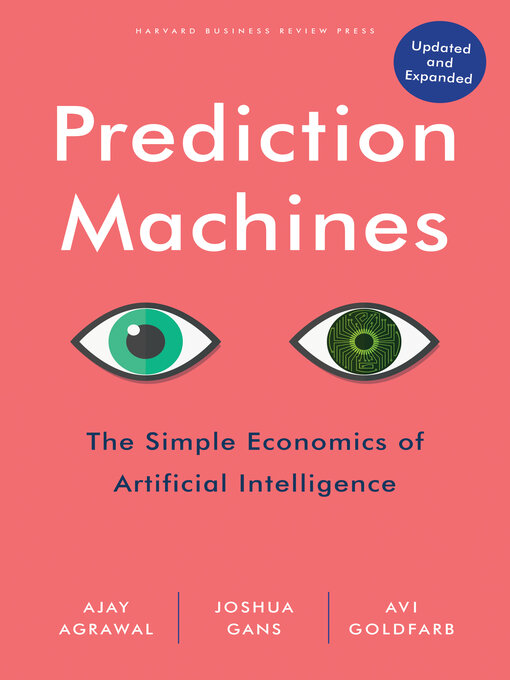 Title details for Prediction Machines, Updated and Expanded by Ajay Agrawal - Wait list